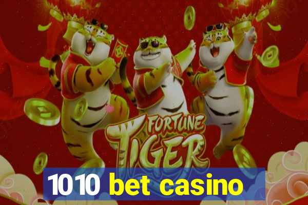 1010 bet casino